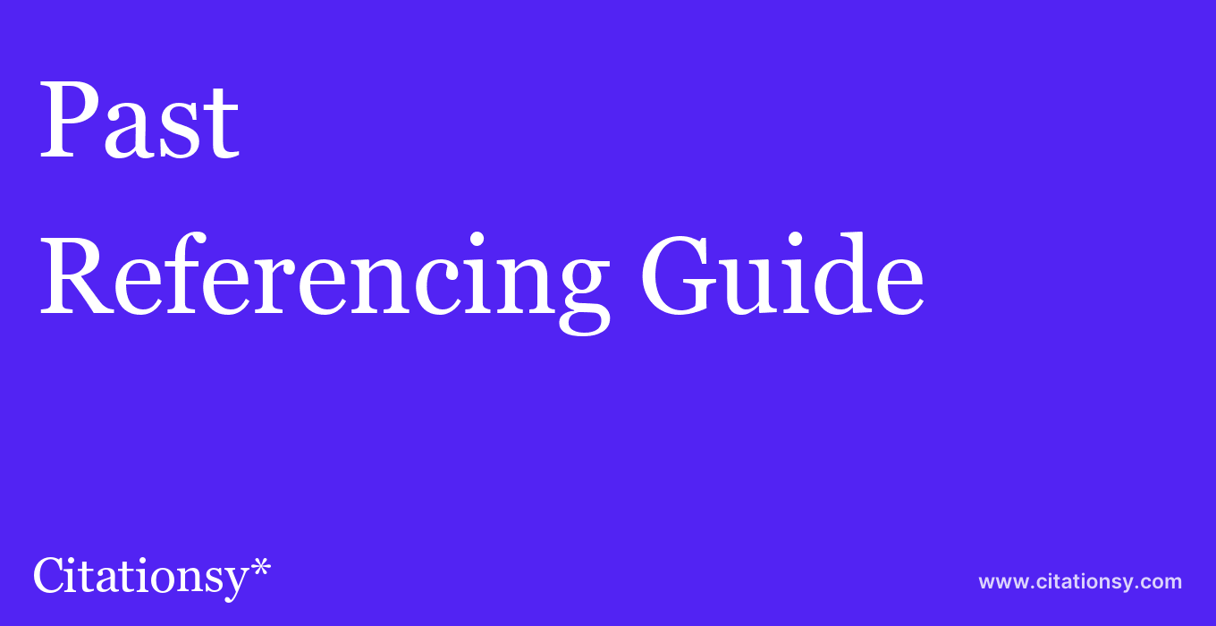cite Past & Present  — Referencing Guide
